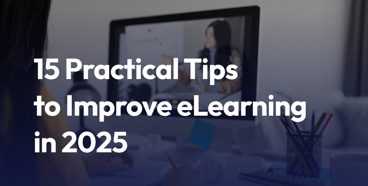15 Tips for Significantly Better eLearning