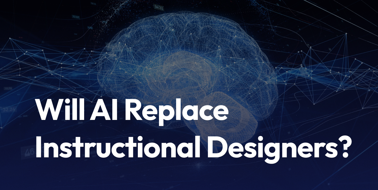 From Content to Coaching: Will AI Replace Instructional Designers?