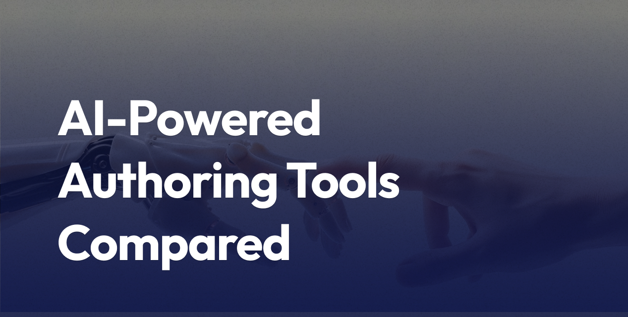 AI-Powered Authoring Tools Compared