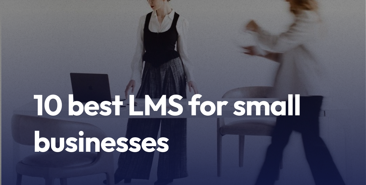 10 best LMSs for small businesses