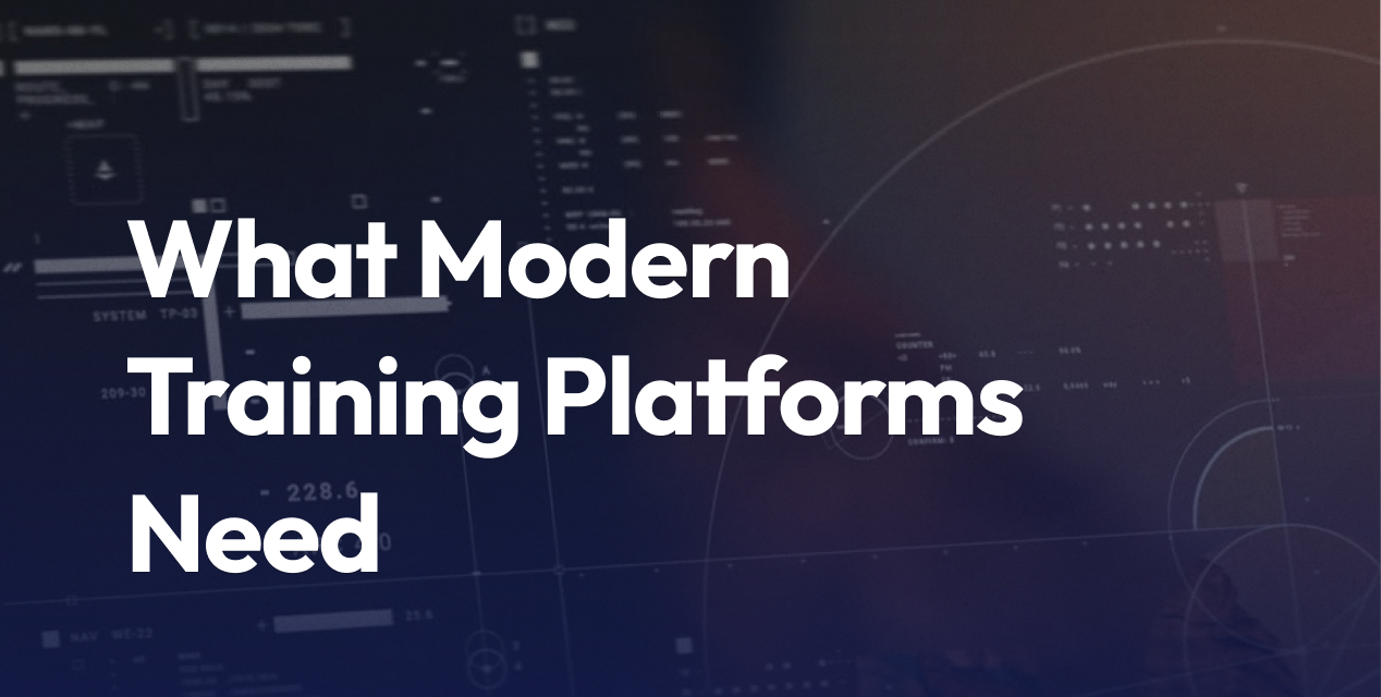 What Modern Training Platforms Need