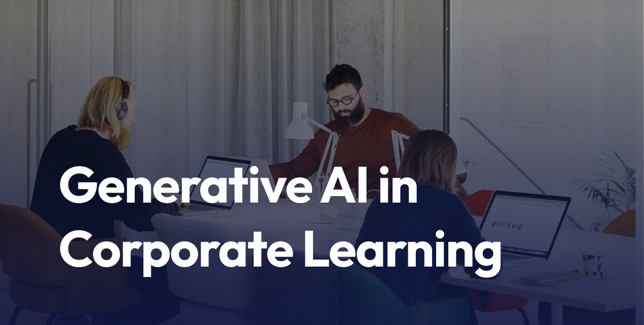 Generative AI in Corporate Learning