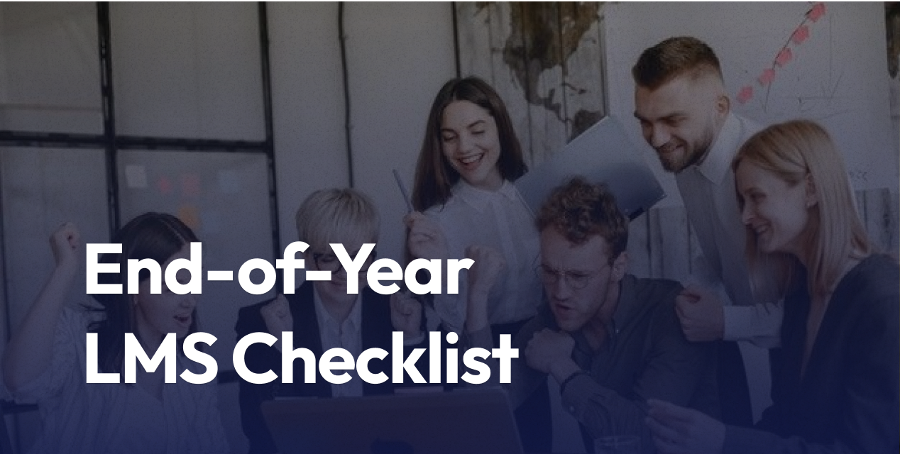 End-of-Year LMS Checklist